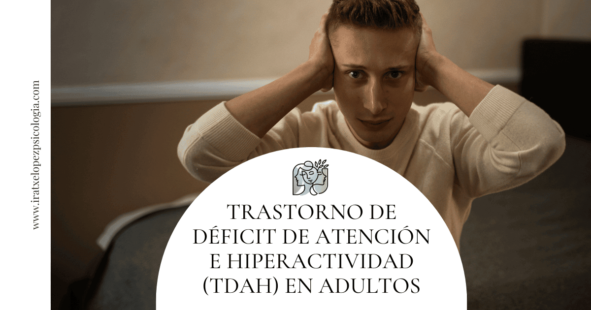 Trastorno de déficit de atención e hiperactividad (TDAH) en adultos