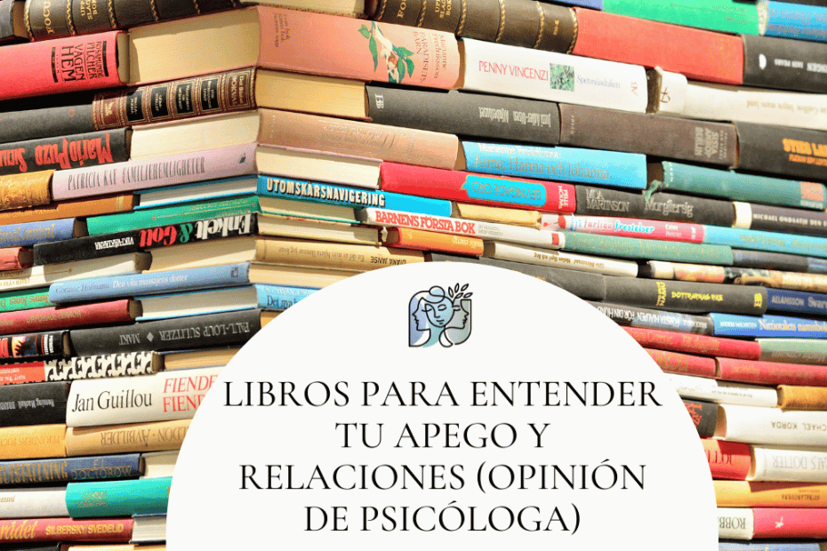 Libros para entender tu apego