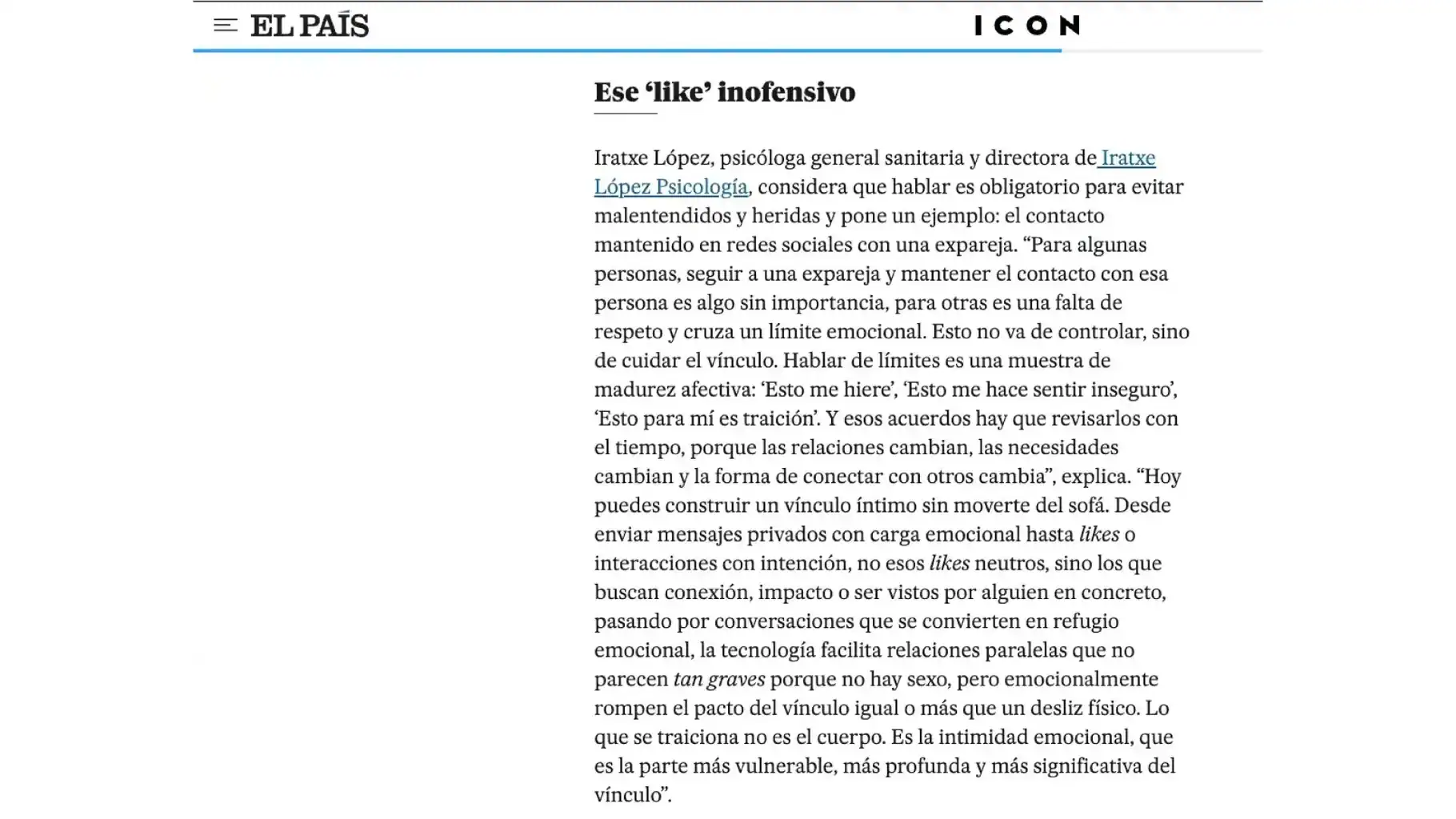 Captura del reportaje de EL PAÍS ICON titulado “Ese ‘like’ inofensivo”, donde la psicóloga Iratxe López explica cómo ciertos likes y contactos en redes pueden romper el pacto emocional de la pareja.