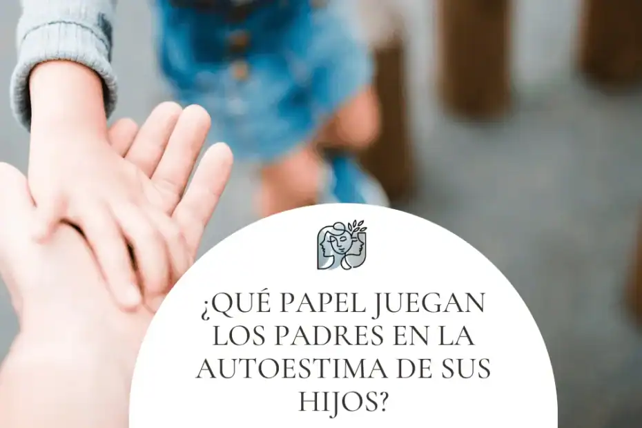 padres en la autoestima de sus hijos