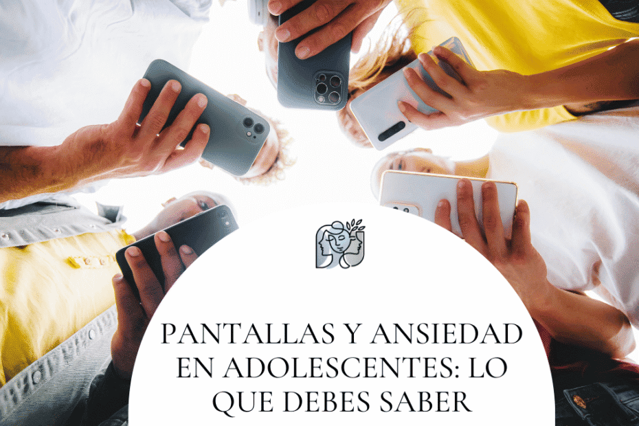 pantallas y ansiedad en adolescentes
