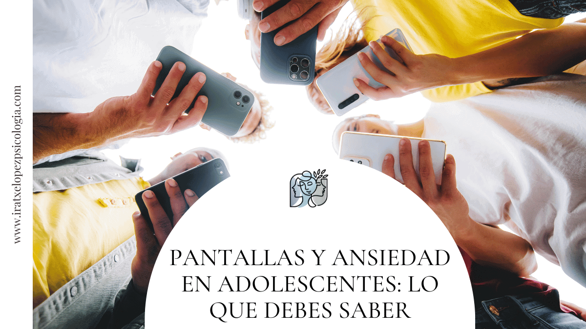 pantallas y ansiedad en adolescentes
